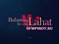 Babawiin Ko ang Lahat May 21 2021