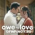 Owe My Love March 4 2021 Full Episode