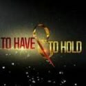 To Have And To Hold October 27 2021 Full Replay